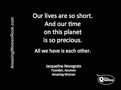 Jacqueline Novogratz life is short