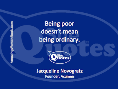 Jacqueline Novogratz poor not ordinary