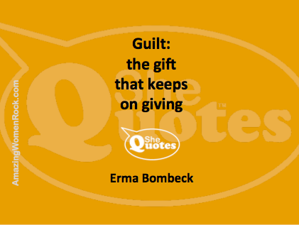 Erma Bombeck guilt