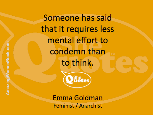 Emma Goldman to think