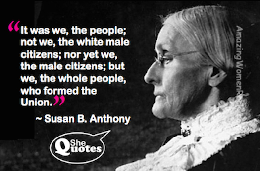 Susan B Anthony we the people