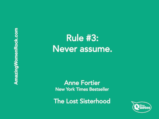 Anne Fortier never assume
