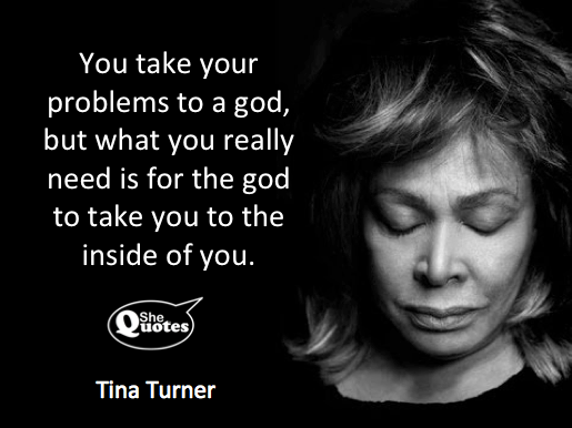 Tina Turner's view on what gods should do