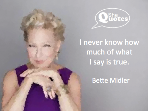 Bette Midler lies
