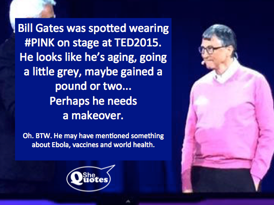 SheQuotes spotes Bill Gates in PINK