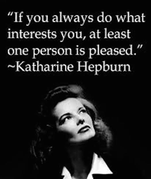 Katharine Hepburn pleased herself
