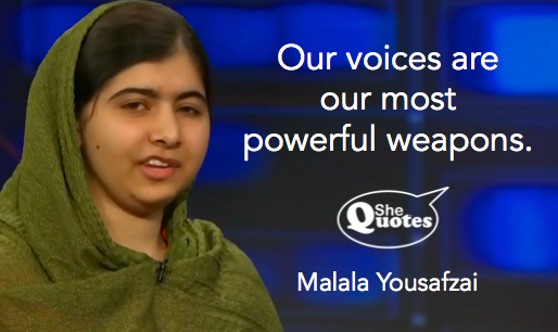 Malala our voices are powerful weapons