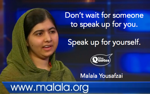 Malala speak up for yourself