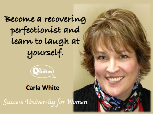 Carla White laugh at yourself