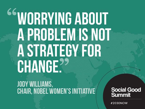 Jody Williams worry is not a strategy