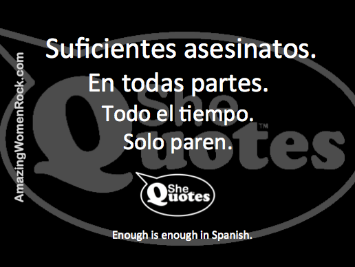 #SheQuotes enough is enough spanish